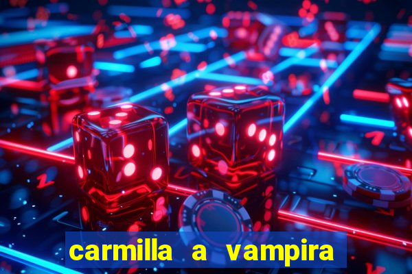 carmilla a vampira de karnstein pdf